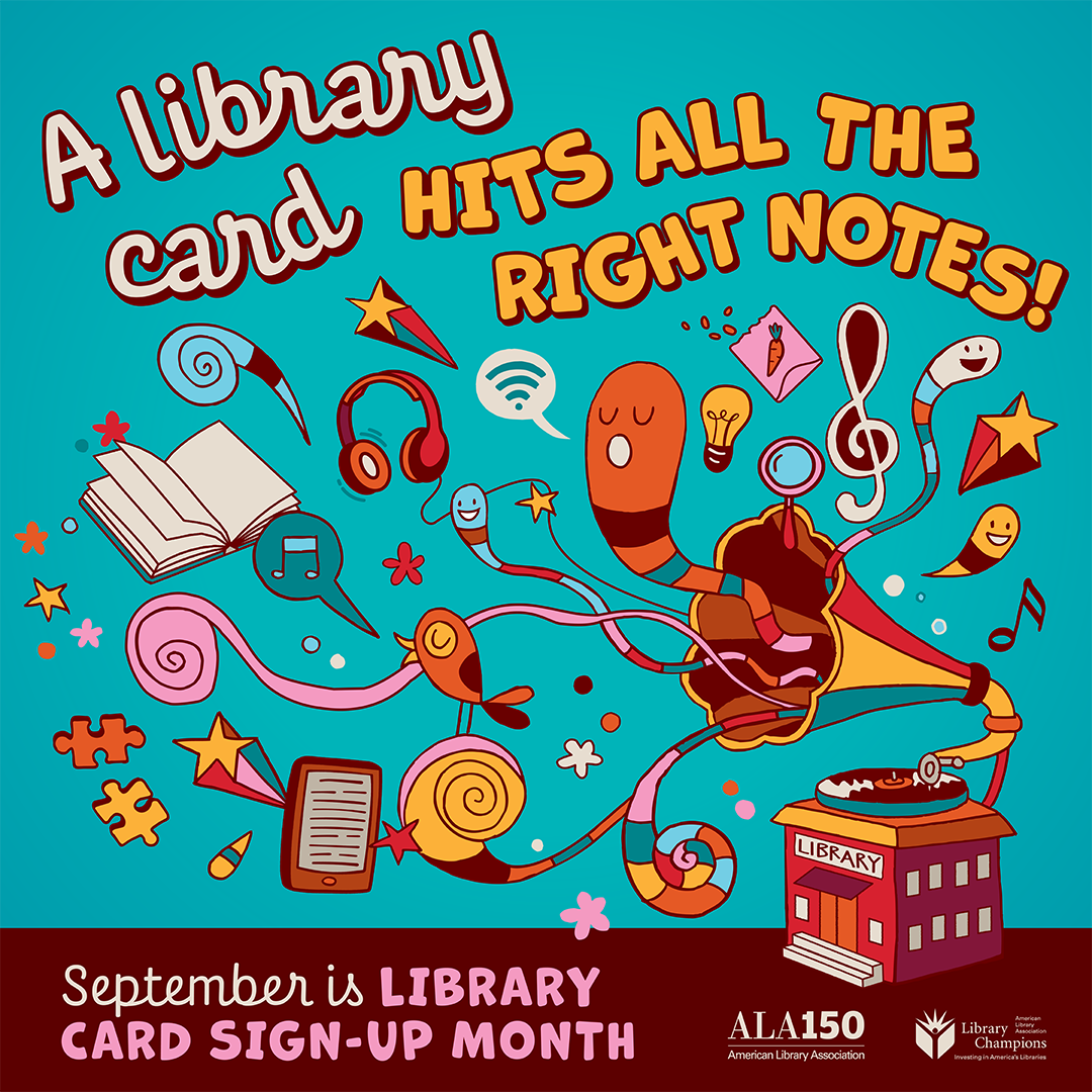 ALA's 2026 design for September's Library Card Sign Up Month featuring music. Tagline reads: A Library Card Hits All the Right Notes.
